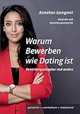 Warum Bewerben wie Dating ist: Bewerbungsratgeber mal anders ...