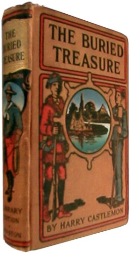 The Buried Treasure; or, Old Jordan's "Haunt" (... B00192B4QM Book Cover