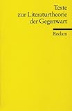 Texte zur Literaturtheorie der Gegenwart (Reclams Universal-Bibliothek)