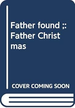 Paperback Father found ;: Father Christmas Book