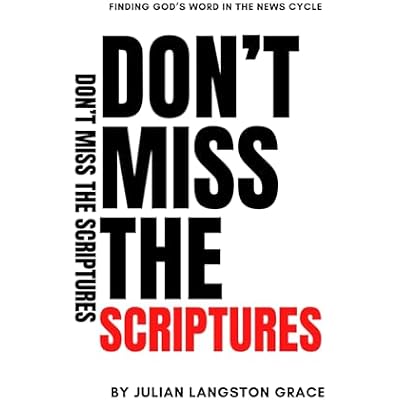 Don't Miss the Scriptures