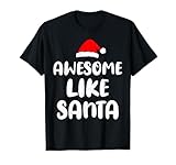 Photo Gallery awesome like santa funny christmas design holiday humor maglietta Photo Gallery awesome like santa funny christmas design holiday humor maglietta