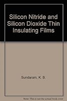 Silicon Nitride and Silicon Dioxide Thin Insulating Films 1566772281 Book Cover