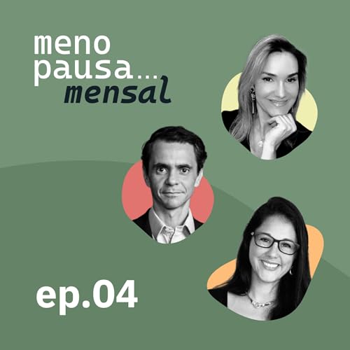 『Menopausa Mensal - Ep. 04』のカバーアート
