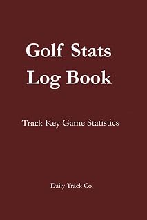 Golf Stats Log Book: Track Key Game Statistics