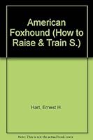 How to raise and train a vizsla, B0006CDROI Book Cover