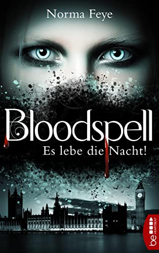 Bloodspell - Es lebe die Nacht! (German Edition)