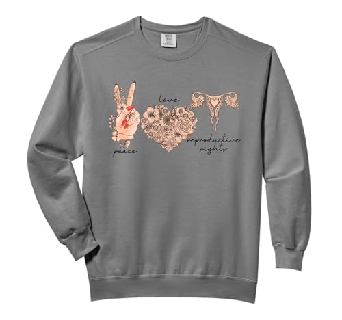Women Peace Love Reproductive Rights March Pro Choice Comfort Colors Adult Sweatshirt