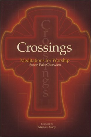 Crossings: Meditations for Worship
