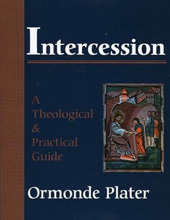 Intercession: A Theological and Practical Guide-Wow! eBook