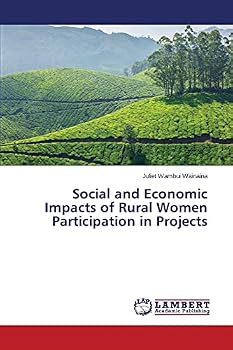Paperback Social and Economic Impacts of Rural Women Participation in Projects Book