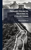 Primary Sources, Historical Collections 1024302237 Book Cover