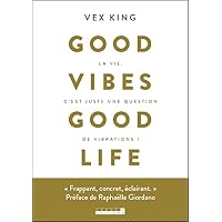 Good vibes good life