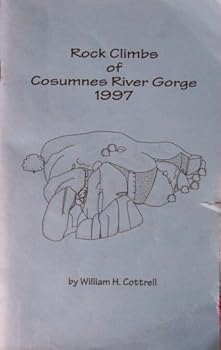 Rock Climbs of Cosumnes River Gorge, 1997