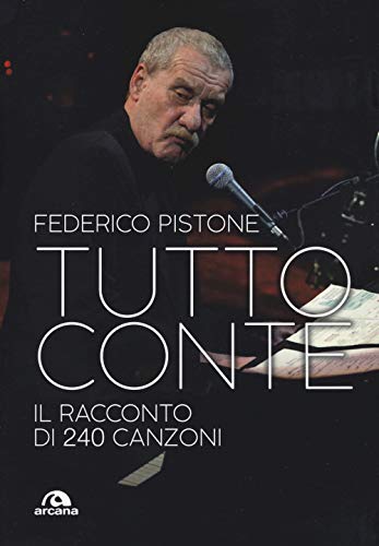 Tutto Conte: Il Racconto Di 240 Canzoni