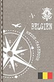 Belgien Reisetagebuch: Reise Tagebuch zum Selberschreiben, ca. A5 - Journal Dotted Punkteraster, Bucket List für Urlaub, Ferien Trip Tour, Auslandsjahr, Auswanderer - Notizbuch Dot Grid punktiert