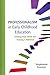 Professionalism in Early Childhood Education: Doing Our Best for Young Children