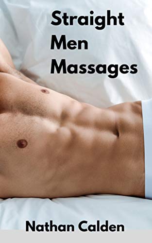 Straight Men Massages: MM Straight to Gay Stories (English Edition)