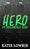 Hero of Hollowdale High (Rebels of Hollowdale High Book 1) (English Edition)