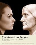 The American People: Creating a Nation And a Society (MyHistoryLab Series)