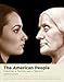 The American People: Creating a Nation And a Society (MyHistoryLab Series)