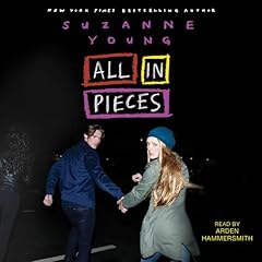 All in Pieces Audiolibro Por Suzanne Young arte de portada
