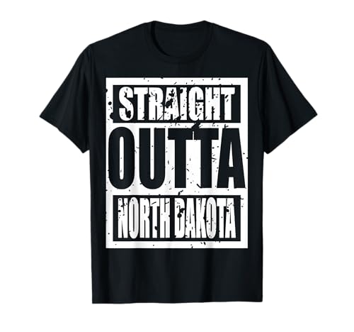 Straight Outta North Dakota 2023 TShirt Funny Tee T-Shirt