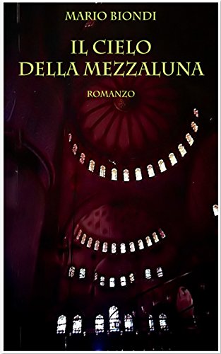 Il Cielo della Mezzaluna (La Torre di Pietra Vol. 1) eBook Biondi