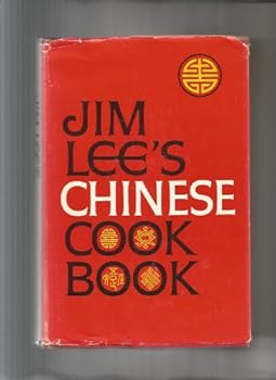 Jim Lee's Chinese Cook Book