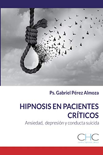 Hipnosis aplicada a pacientes críticos: Ansieda... [Spanish] B08BDT99G5 Book Cover