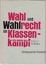 Wahl und Wahlrecht im Klassenkampf
