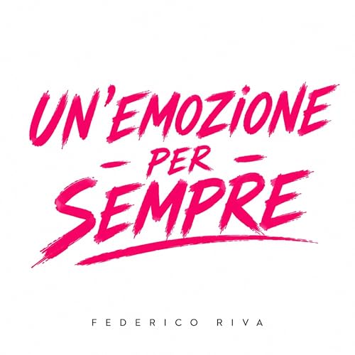 Un emozione per sempre