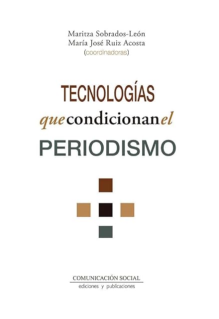 Portada de Tecnologías que condicionan el periodismo