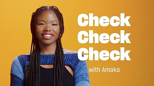 Check Check Check: Amaka