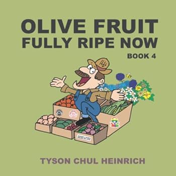 Paperback Olive Fruit Fully Ripe Now Book