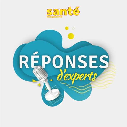 R&eacute;ponses d&rsquo;experts Sant&eacute; Magazine Titelbild