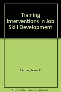 Hardcover Training Interventions in Job-Skill Development Book