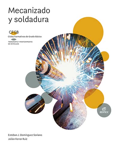 Mecanizado y soldadura . Formación Profesional Básica