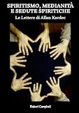 Spiritismo, Medianità e Sedute Spiritiche, Le Lettere di Allan Karde