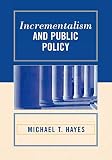 Incrementalism and Public Policy