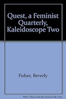 Quest, a Feminist Quarterly, Kaleidoscope Two B0038L1WZ0 Book Cover