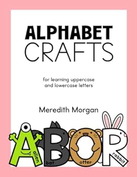 Paperback Alphabet Crafts: Uppercase and Lowercase Crafts with Embedded Mnemonics for Kindergarten Kids Ages 4-6 Book
