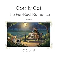 Comic Cat: The Fur-Real Romance 176434989X Book Cover