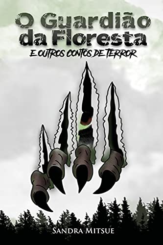 O Guardião da Floresta e outros contos de terror