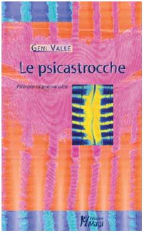 Le psicastrocche. Primizie di psicoanalisi