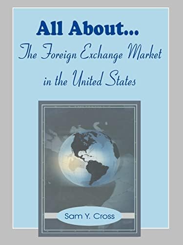 All About The Foreign Exchange Market in The United States