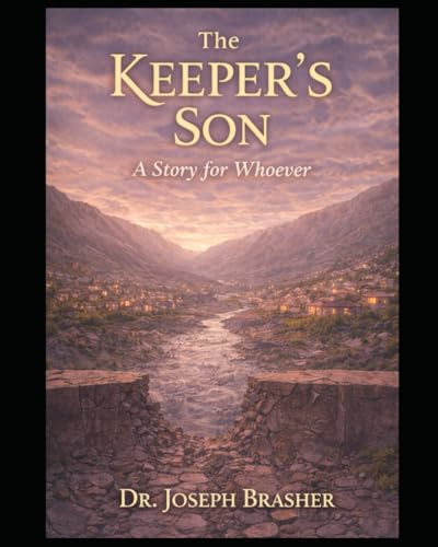 The Keeper's Son: A Story for Whoever