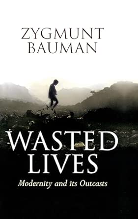 Wasted Lives: Modernity and Its Outcasts-Wow! eBook
