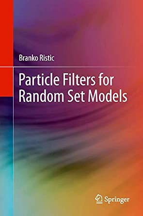 Particle Filters for Random Set Models 2013th Edition-Wow! eBook