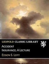Accident Insurance; A Lecture